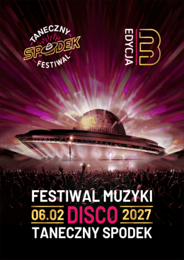 Festiwal Muzyki Disco - Taneczny Spodek