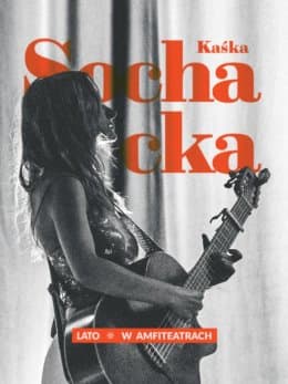 Kaśka Sochacka - Lato w Amfiteatrach