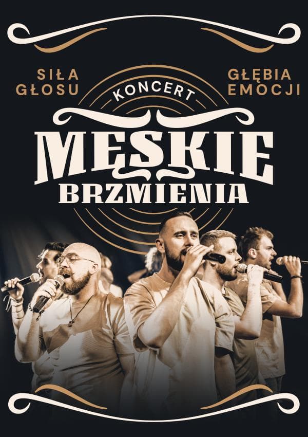 Koncert MĘSKIE BRZMIENIA – Siła głosu, głębia emocji