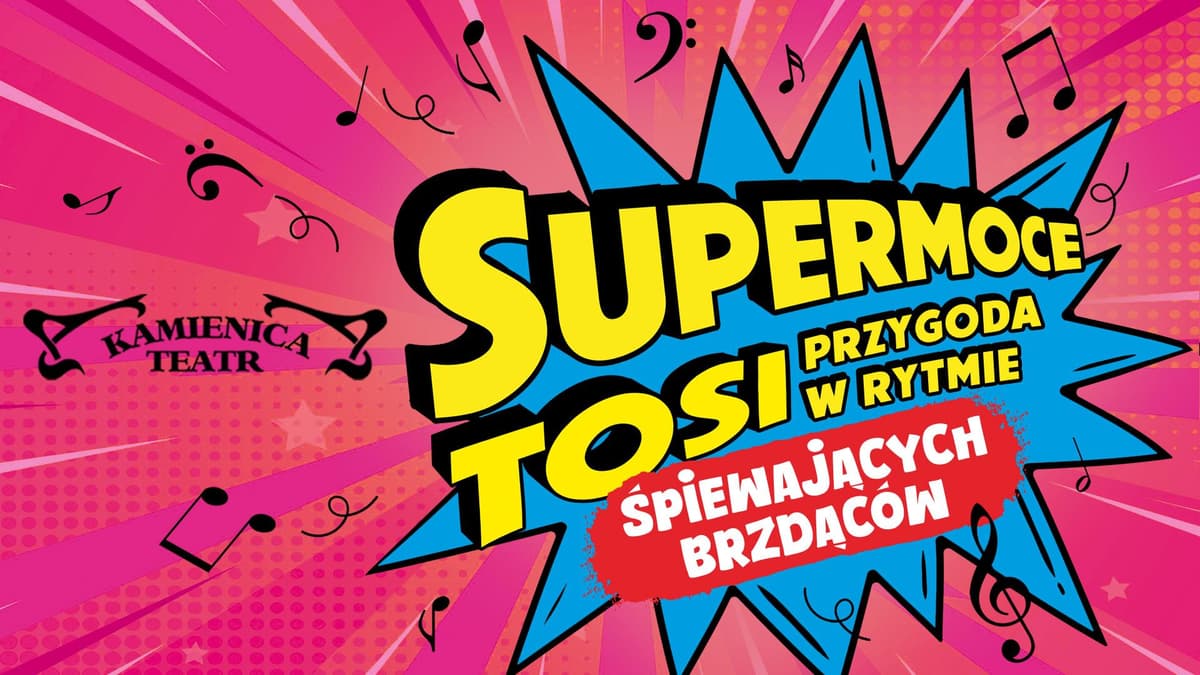 Supermoce Tosi. Przygoda w rytmie Śpiewających Brzdąców