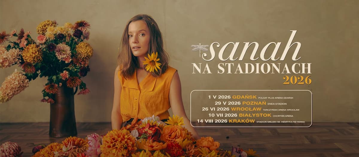 SANAH - Trasa „sanah NA STADIONACH”