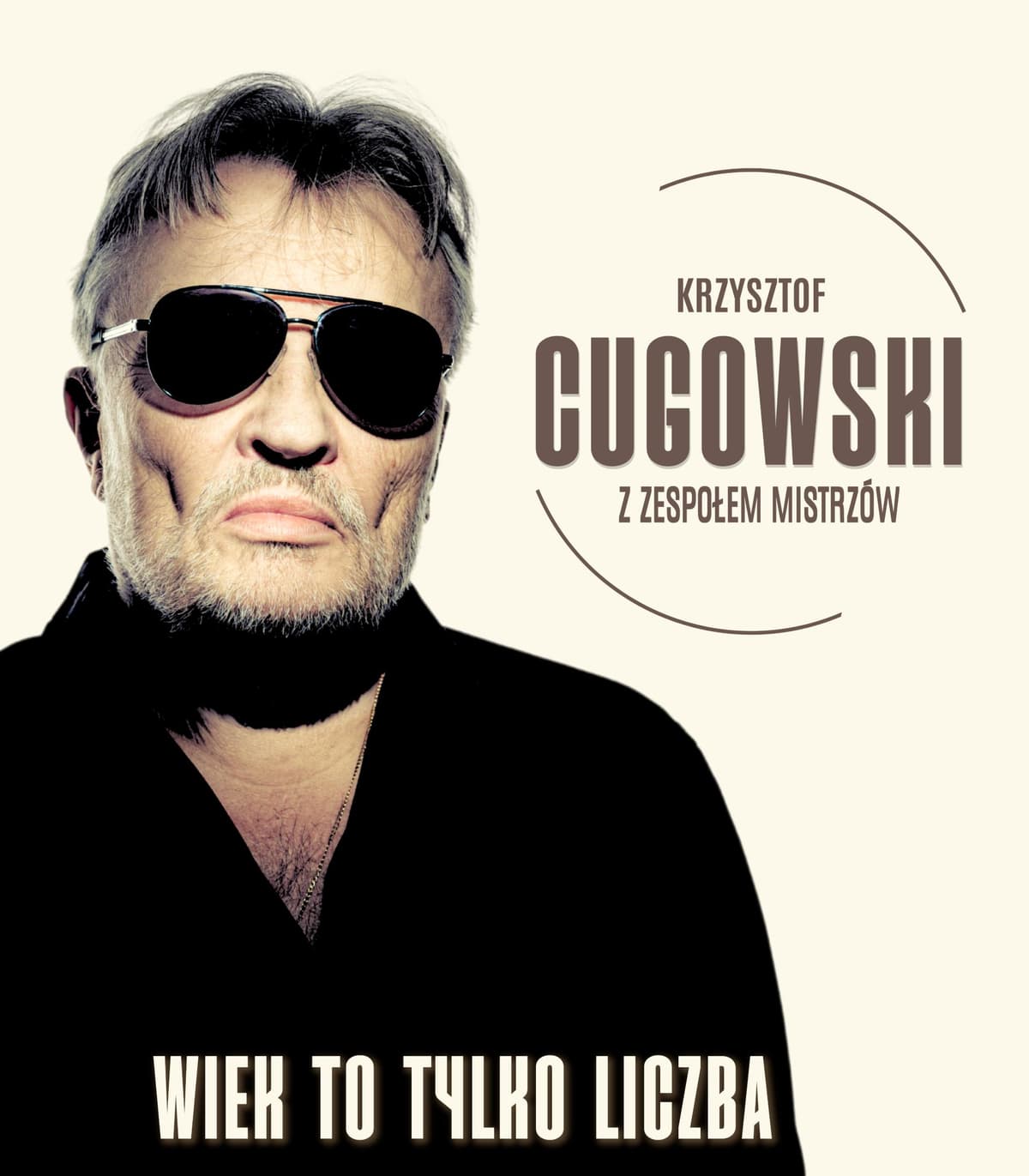 Krzysztof Cugowski z Zespołem Mistrzów - Wiek to tylko liczba