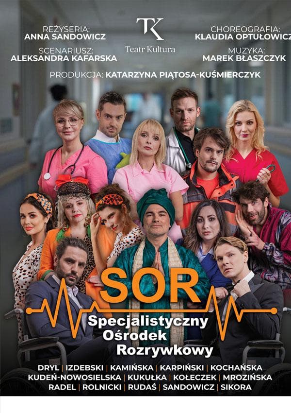 Spektakl "SOR-Specjalistyczny Ośrodek Rozrywkowy" Teatr Kultura