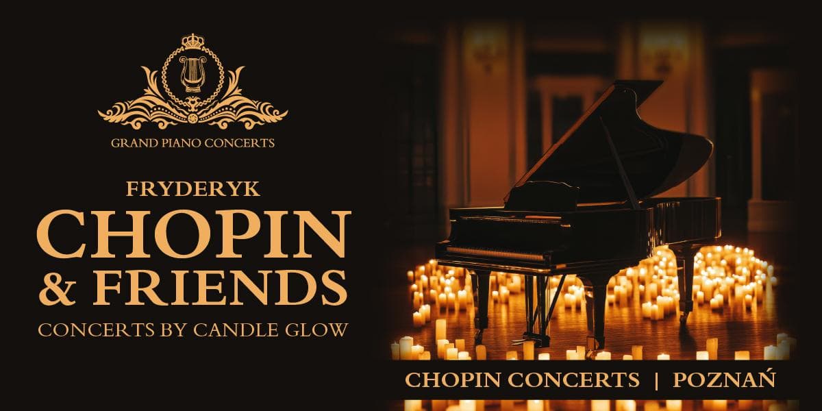 Chopin & Friends - Koncerty fortepianowe przy świecach