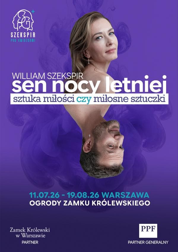 Szekspir pod Gwiazdami / Spektakl plenerowy „Sen nocy letniej”