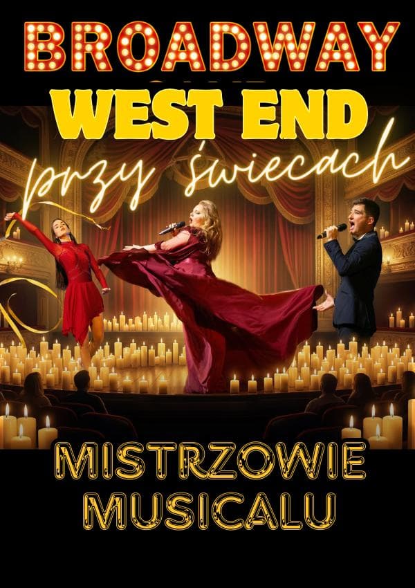 Broadway i West End przy świecach – Mistrzowie Musicalu