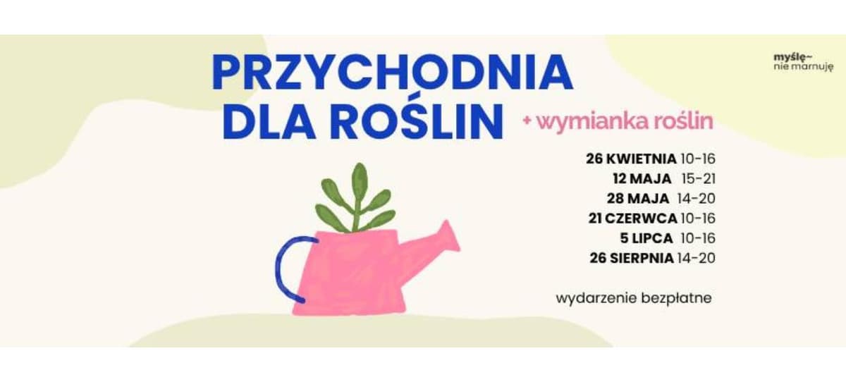 Przychodnia dla roślin & sąsiedzka wymianka