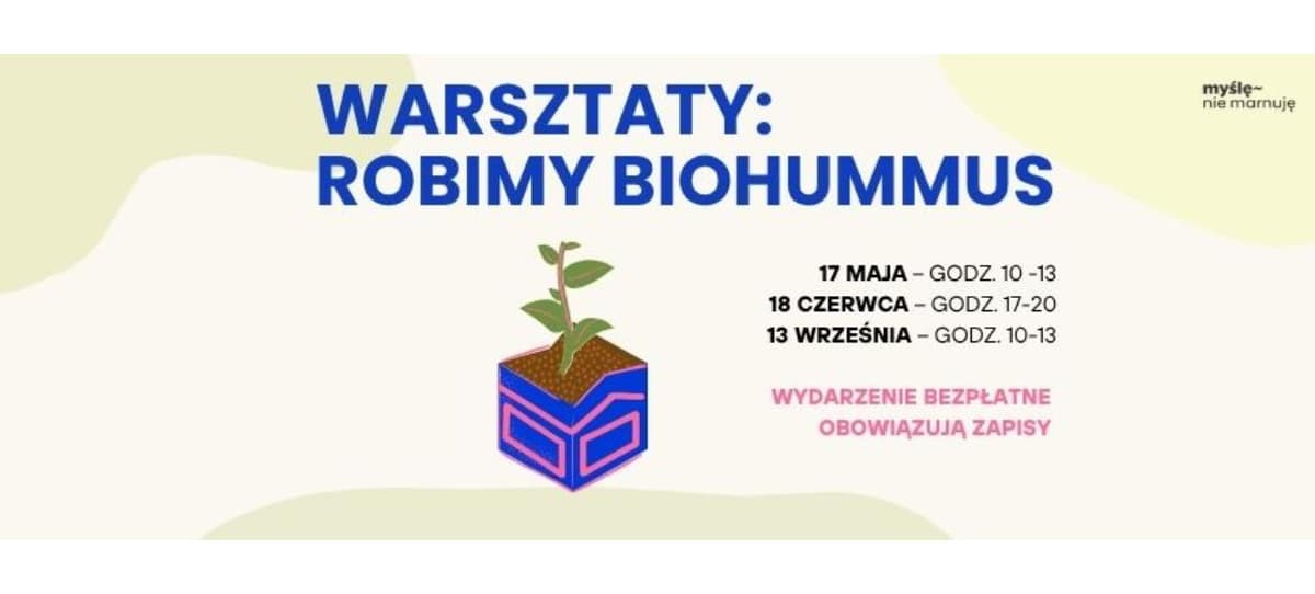NOWE ROŚLINNE HISTORIE. Warsztaty dla dorosłych - Robimy Biohummus
