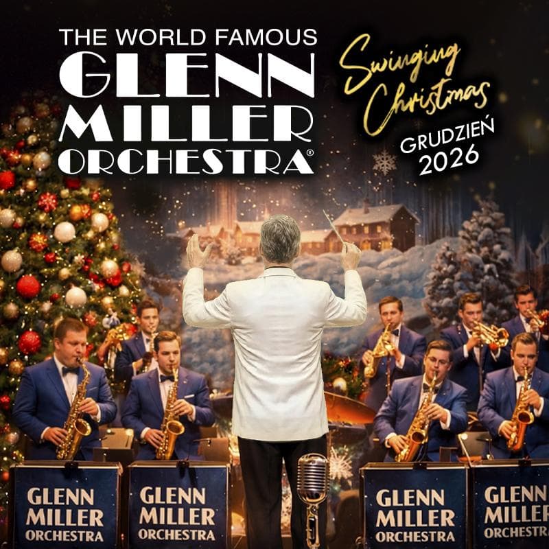 The World Famous Glenn Miller Orchestra - „Swinging Christmas”