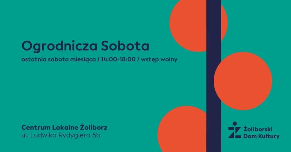 Spotkanie ogrodnicze - Ogrodnicza Sobota