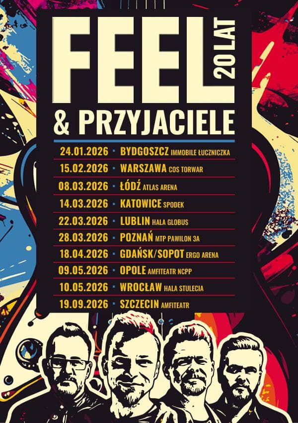 Feel / trasa koncertowa „20 lat Feel & Przyjaciele”