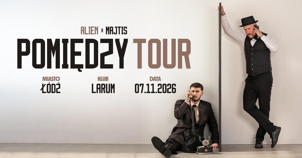 Alien x Majtis - Pomiędzy Tour