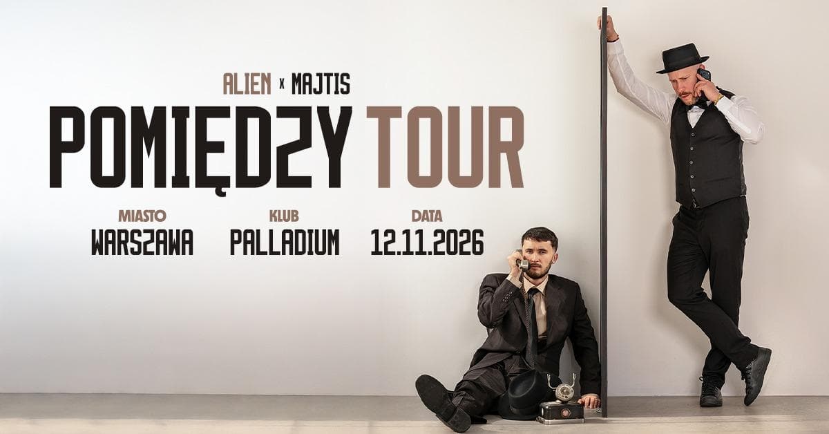 Alien x Majtis - Pomiędzy Tour