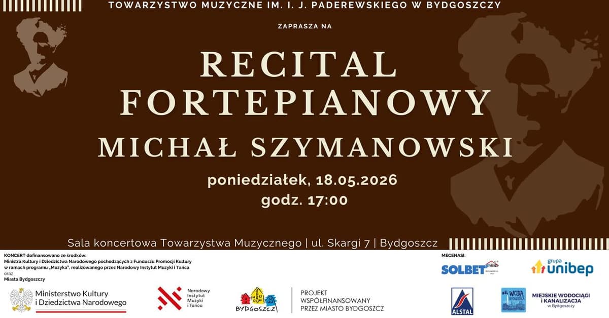 Recital fortepianowy - Michał Szymanowski