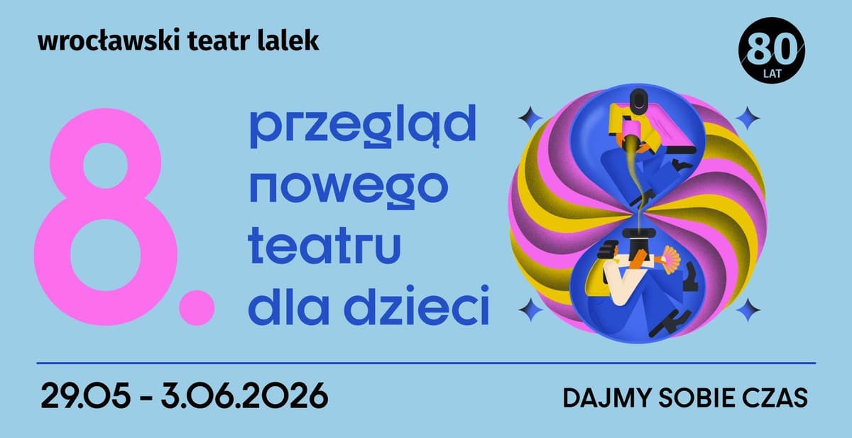 8. Przegląd Nowego Teatru dla Dzieci - dzień 4