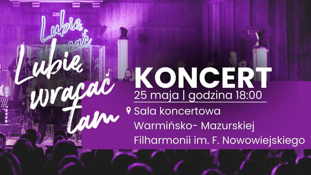 Koncert Lubię wracać tam. Nowe aranżacje polskiej piosenki