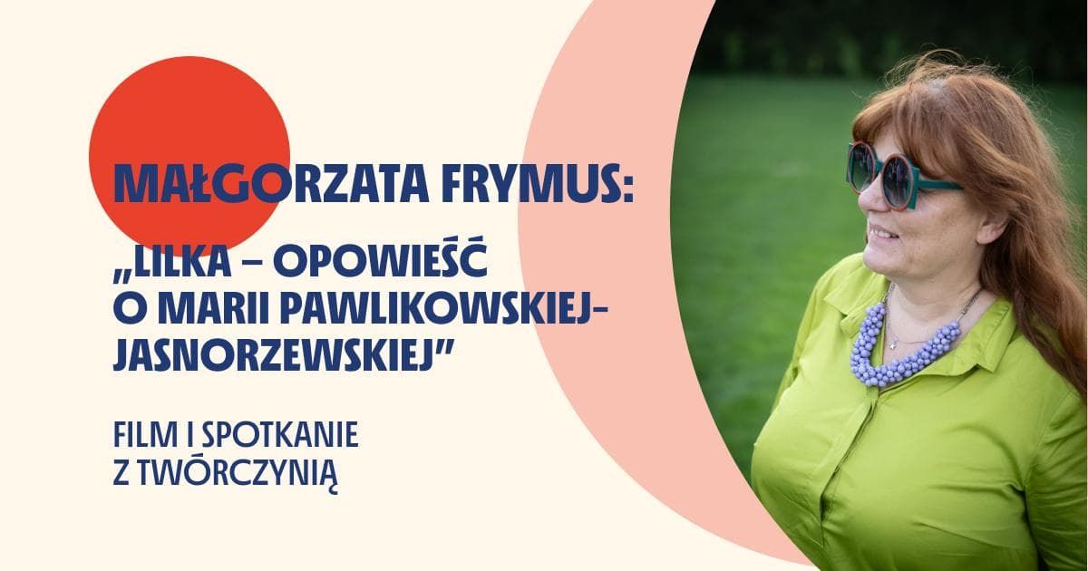 Pokaz filmu „Lilka – opowieść o Marii Pawlikowskiej-Jasnorzewskiej"
