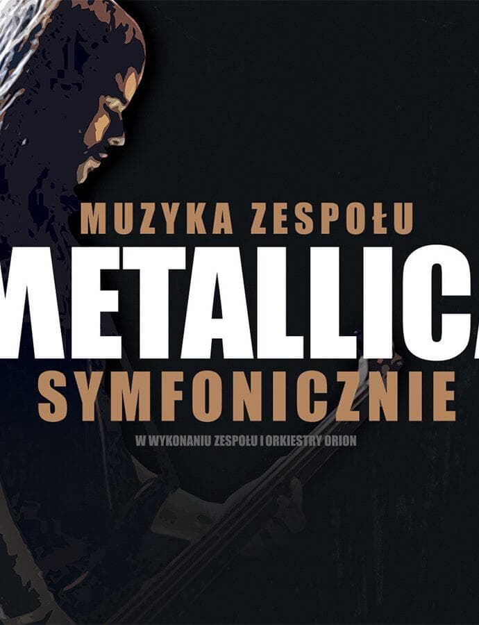 Muzyka zespołu METALLICA symfonicznie