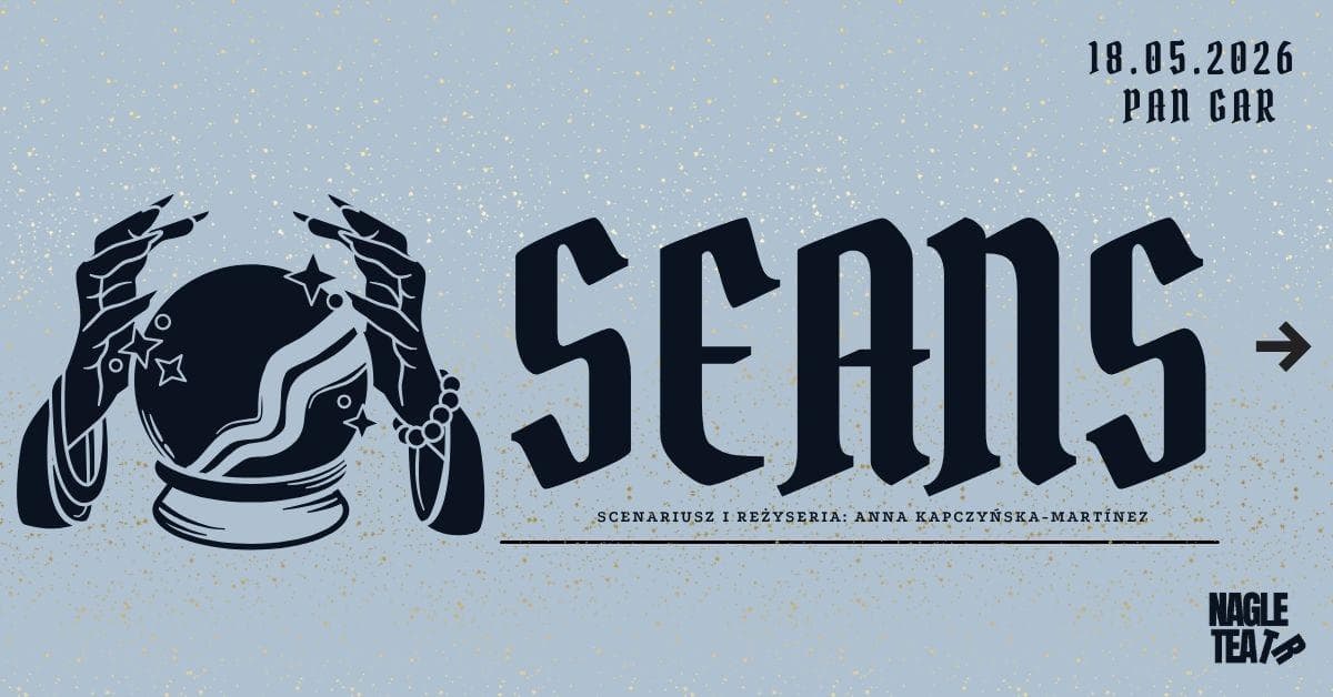 Seans Spektakl Nagle Teatru - Czarna komedia