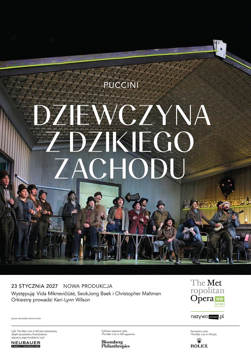 MET OPERA: Dziewczyna z Dzikiego Zachodu [sezon 2026-27]