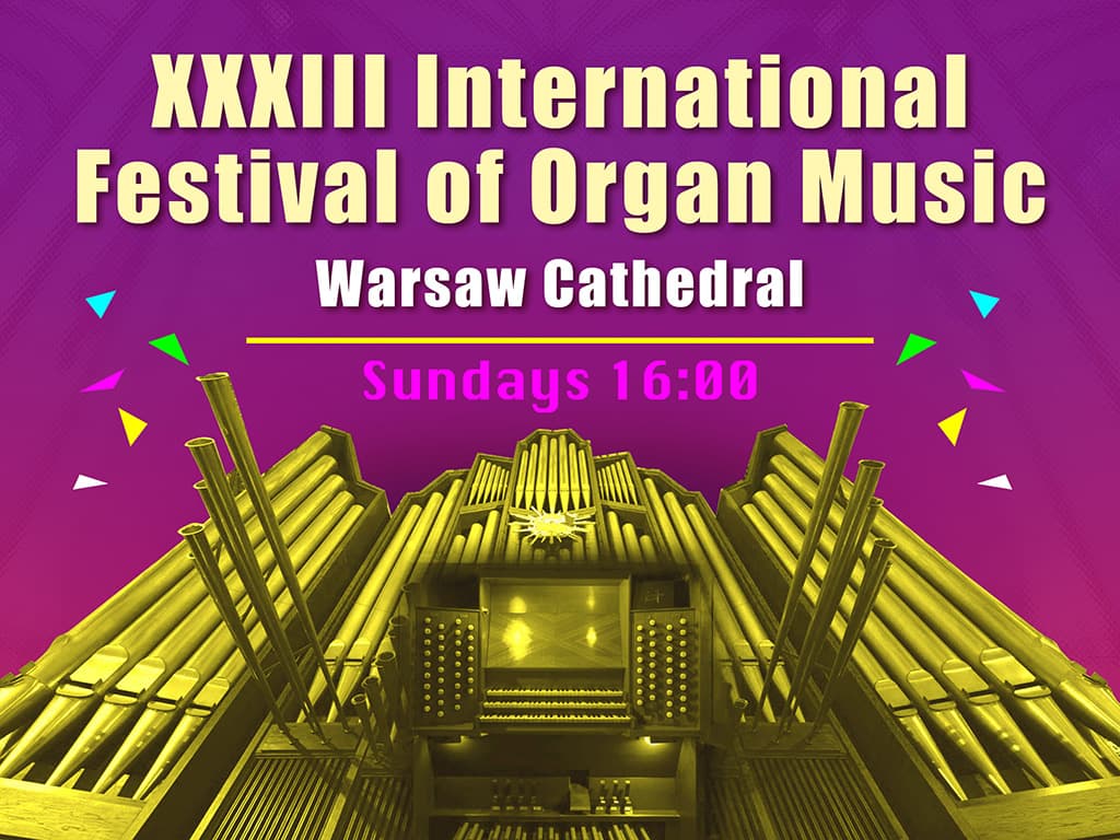XXXIII Międzynarodowy Festiwal Muzyki Organowej ORGANY ARCHIKATEDRY –  Przemysław Kapituła