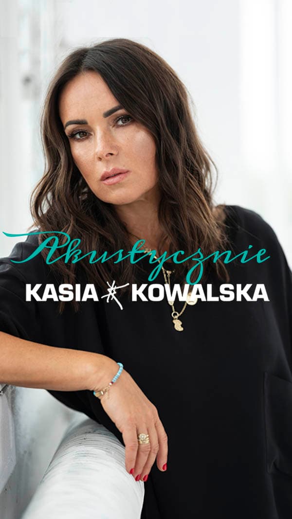 Kasia Kowalska - Akustycznie